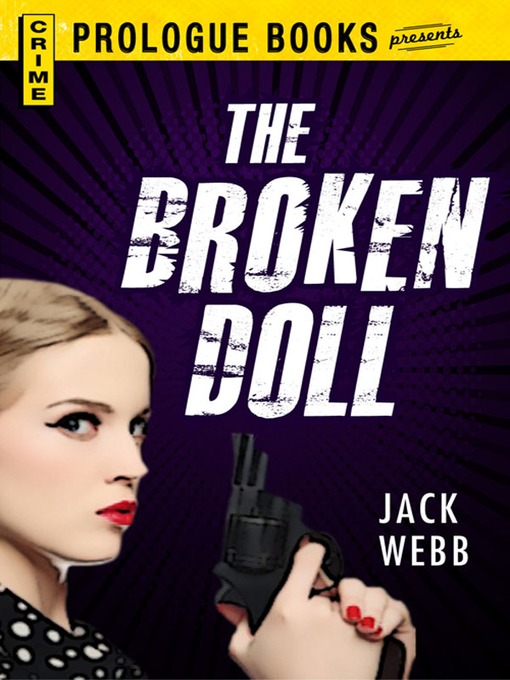 Title details for The Broken Doll by Jack Webb - Available